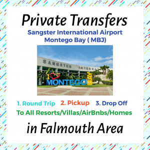 Private Transfer from Sangster International Airport Montego Bay to All Resorts, Villas, AirBnbs & Homes in Falmouth Area